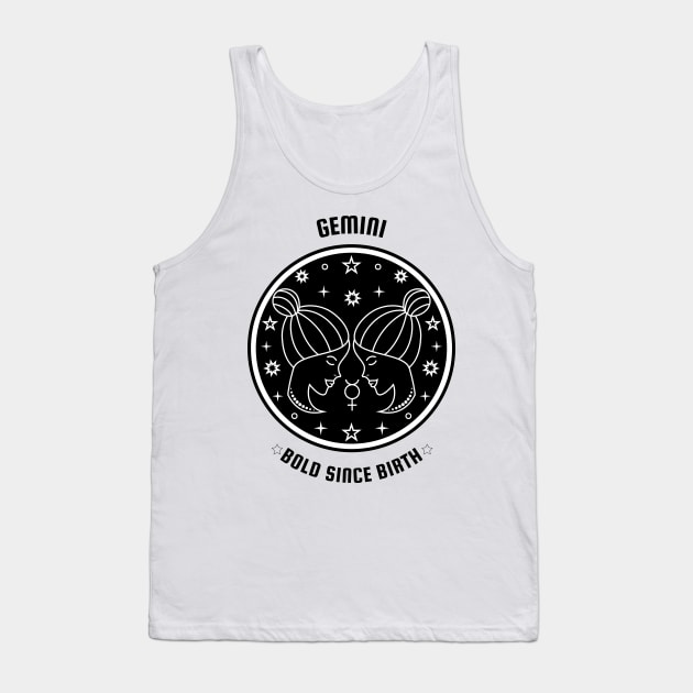 Gemini ♊ Bold Since Birth Zodiac Sign Astrological Sign Horoscope Tank Top by Bro Aesthetics